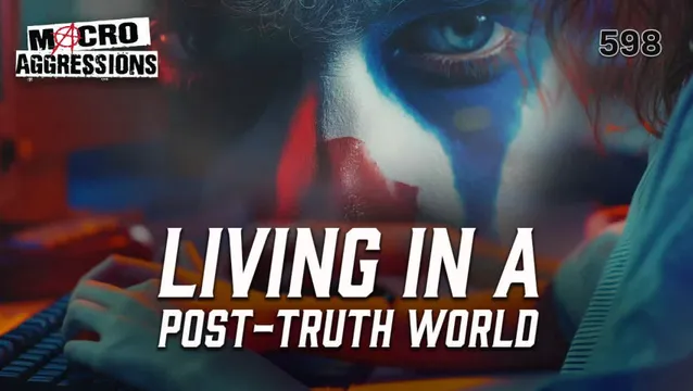 #598: Living In A Post-Truth World cover