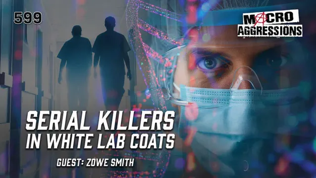 #599: Serial Killers In White Lab Coats | Zowe Smith (Clip) cover